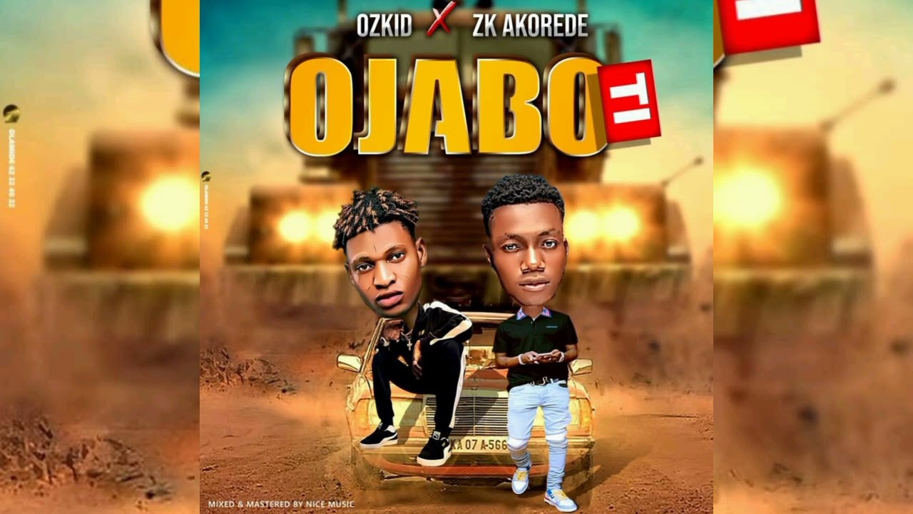 OZKID FT ZK Akorede-OJABO TI