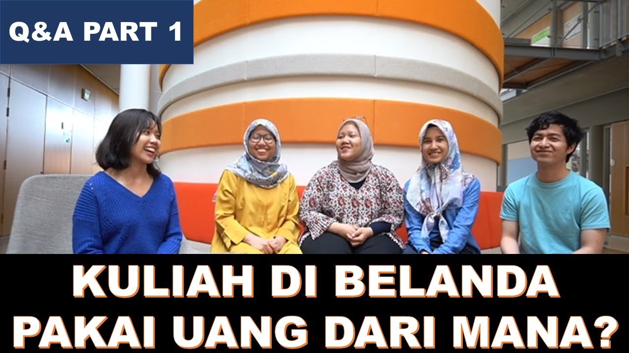 Kuliah di WUR Belanda: Duit dari Mana? [Part 1/5]