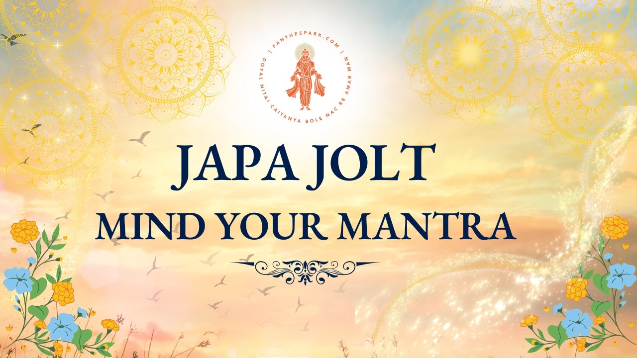 Japa Jolt! Mind your Mantra