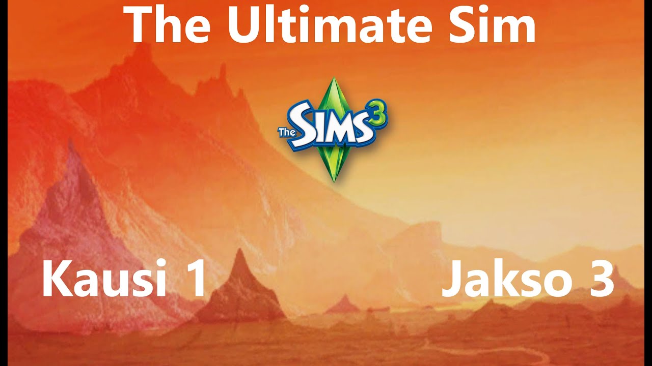The Sims 3 Ultimate Sim haaste|Kausi 1 |Jakso 3