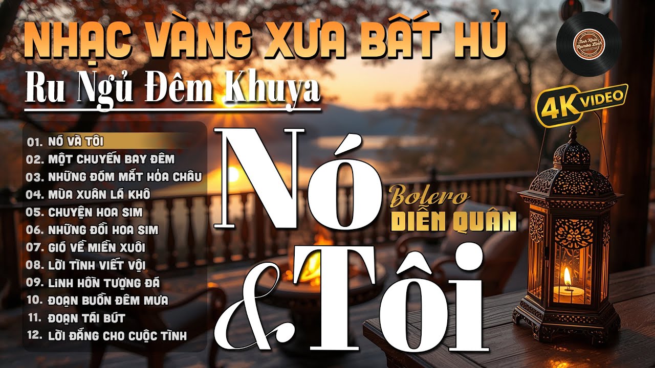 Nó Và Tôi➤Giọng ca Đặc Biệt Hay,LK Nhạc Vàng Xưa Ngọt Ngào SAY ĐẮM BAO THẾ HỆ-Diễn Quân