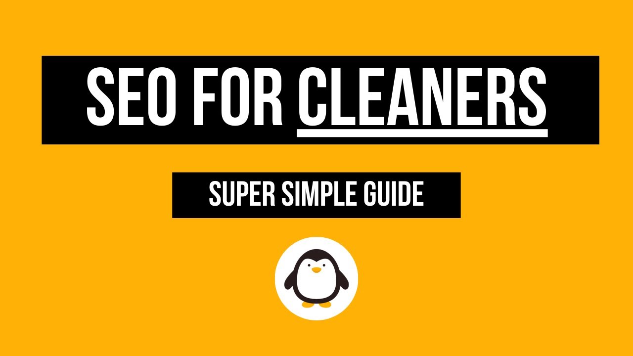SEO For Cleaning Companies (super simple guide)