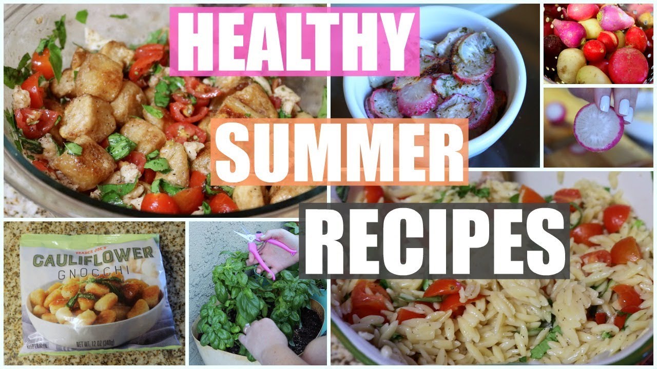 Light & Healthy Recipes! Summer 2019