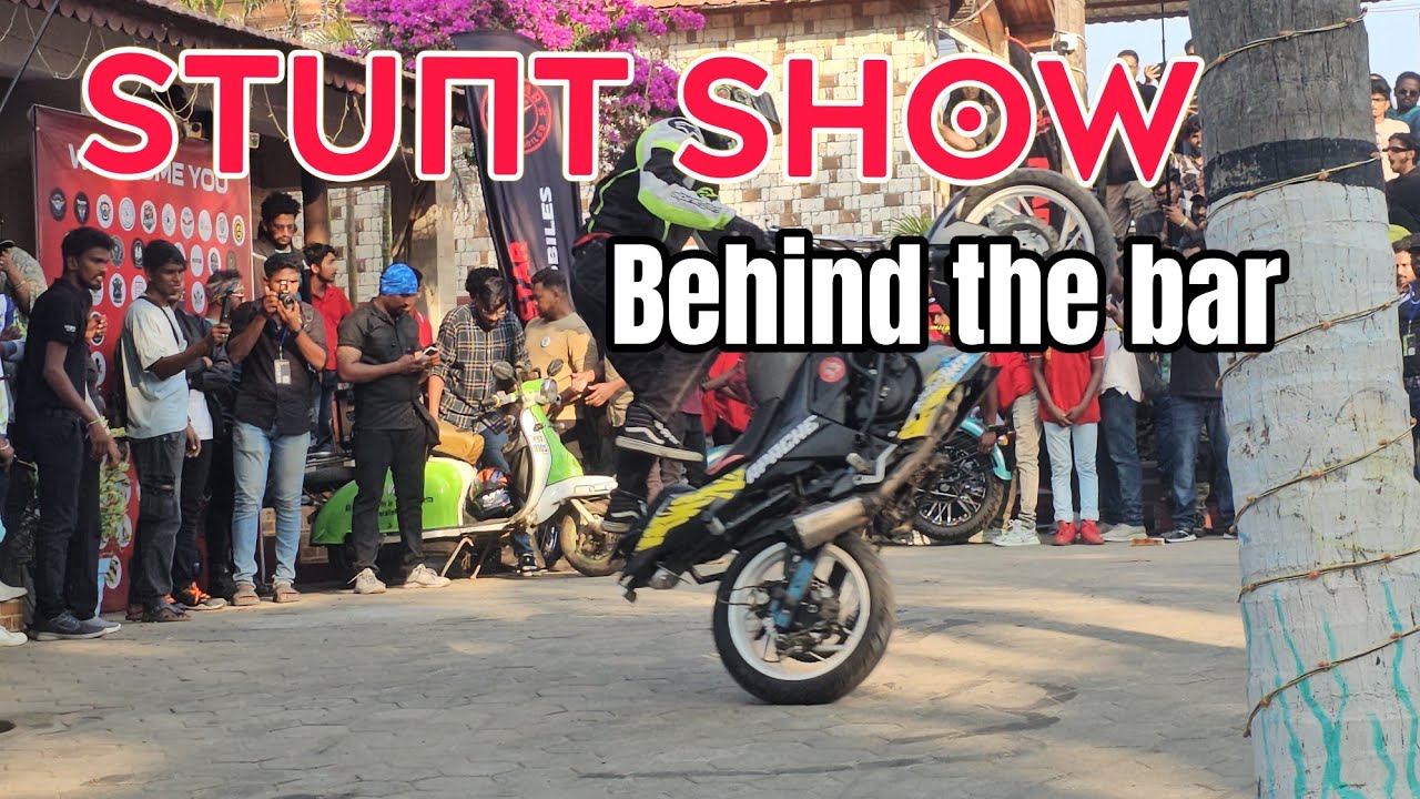 Stunt Show - behind the bar  - Chennai 
