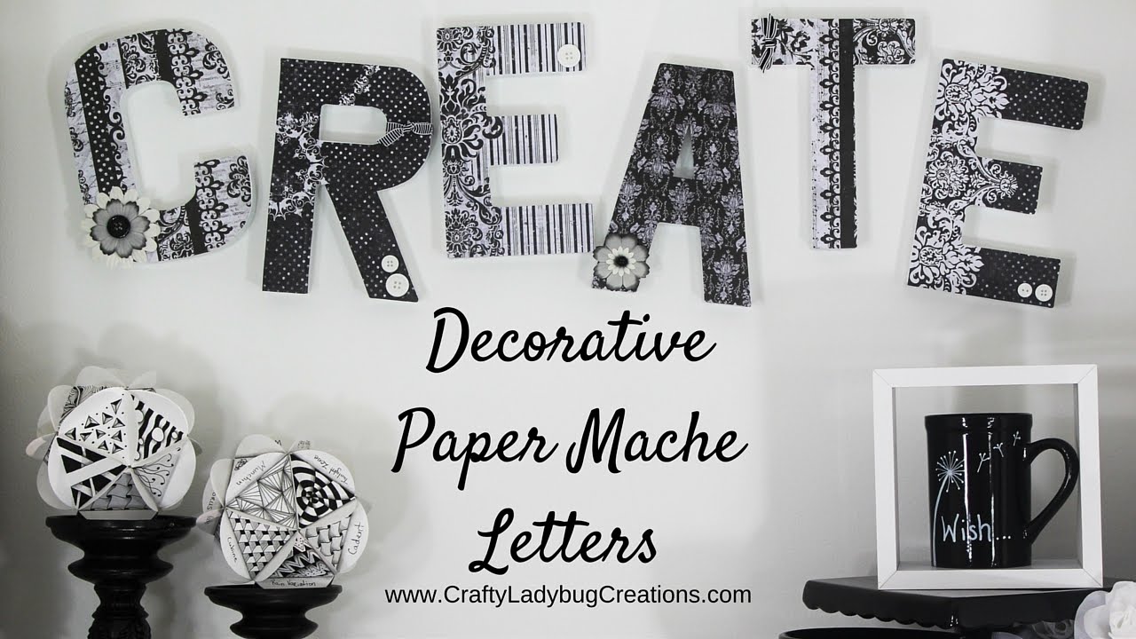 DIY Craft - Decorative Paper Mache Letters - Tutorials by Crafty Ladybug Creations