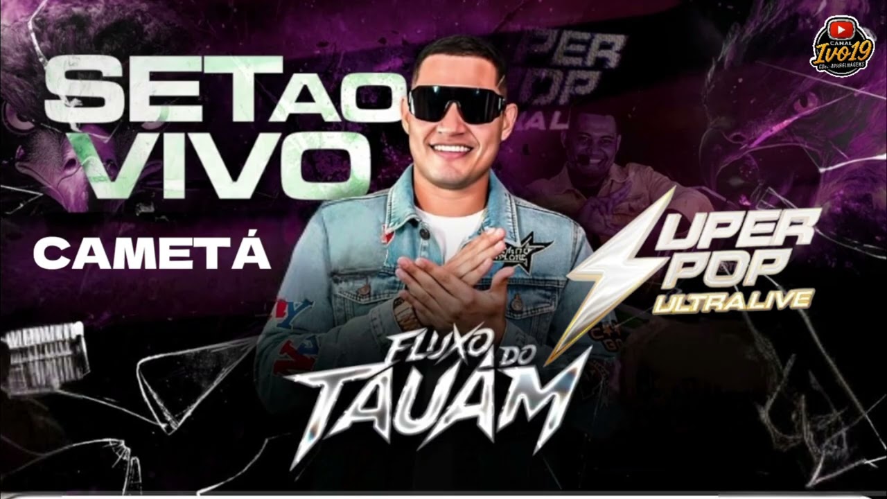 SUPERPOP EM CAMET&Aacute; O FLUXO DO DJ TAUAM NO ULTRALIVE 29-03-2026