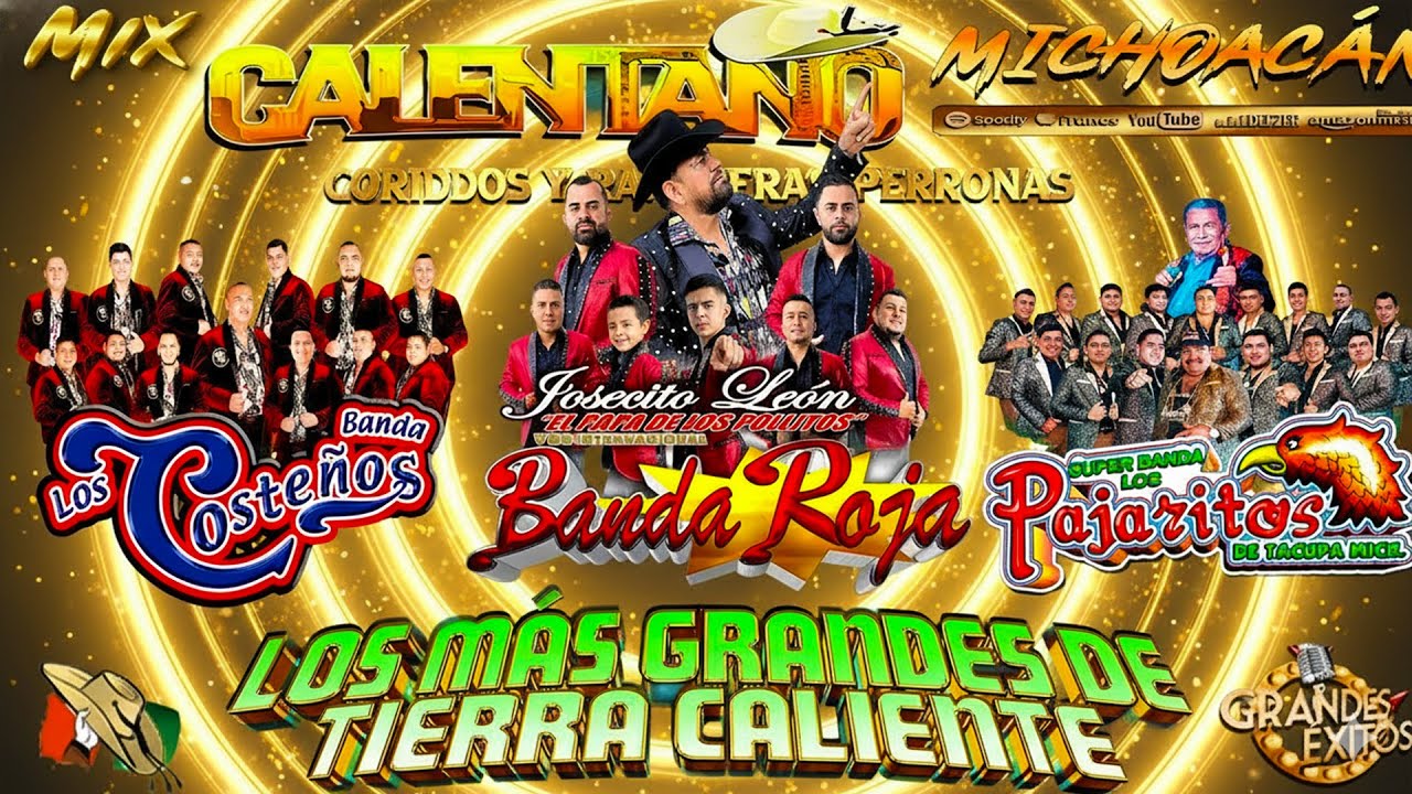 Calentano Tierra Caliente Mix 💥 Banda Roja ft Los Pajaritos De Tacupa ft Banda Los Costeños