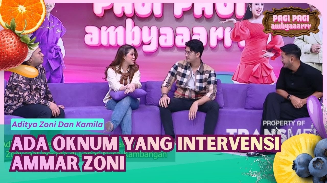 Aditya Zoni Dan Kamila Ungkapkan Adanya Intervensi Pada Ammar Zoni - PAGI PAGI AMBYAR (10/2/26) P1