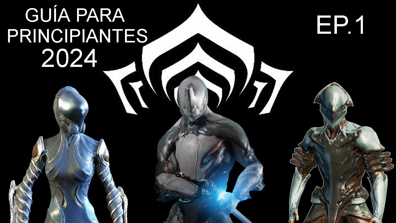 Como empezar en Warframe - Guía para principiantes 2024 - EPISODIO 1