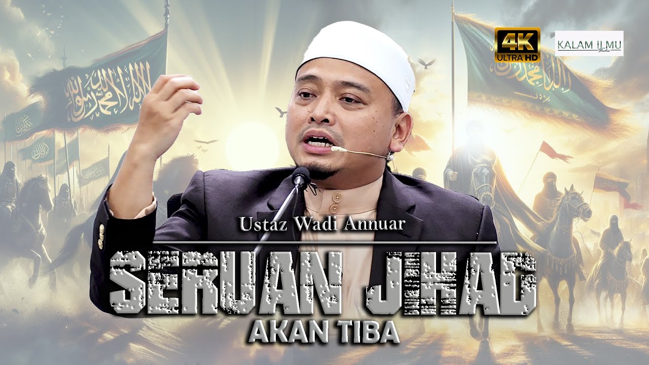 Persediaan Untuk Menjadi Tentera Imam Mahdi l Ustaz Wadi Annuar