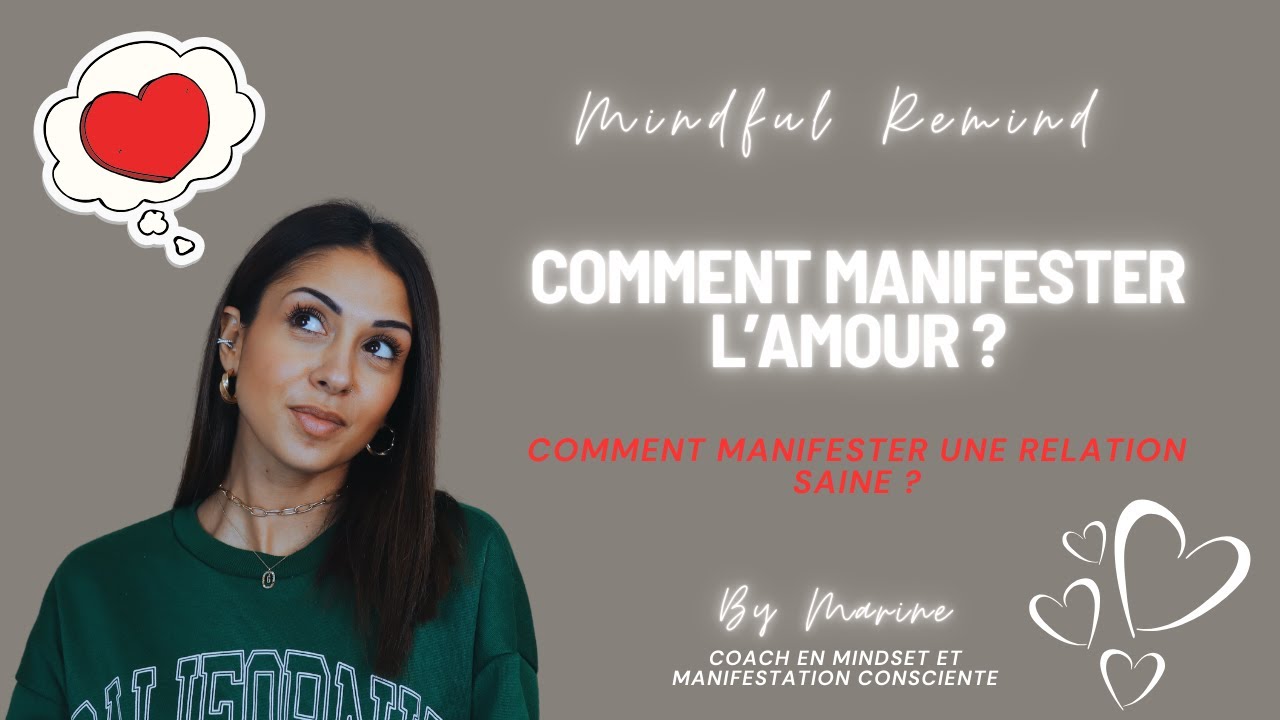Comment manifester l'amour et avoir une relation saine ? |Loi attraction | Manifestation consciente