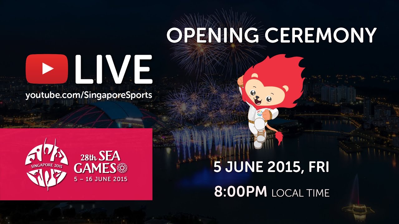 Opening Ceremony (National Stadium) | 28th SEA Games Singapore 2015