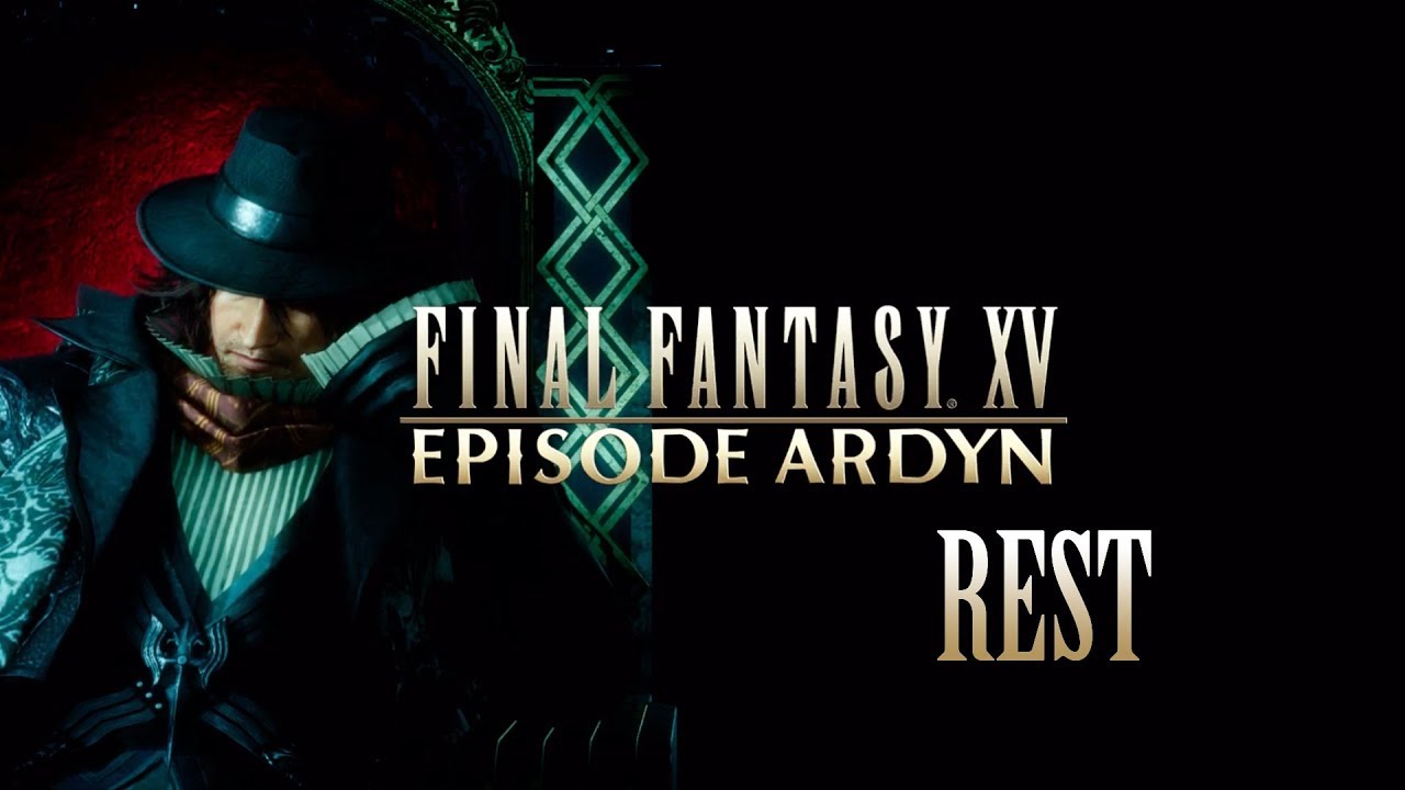 Final Fantasy XV OST Ardyn's Rest