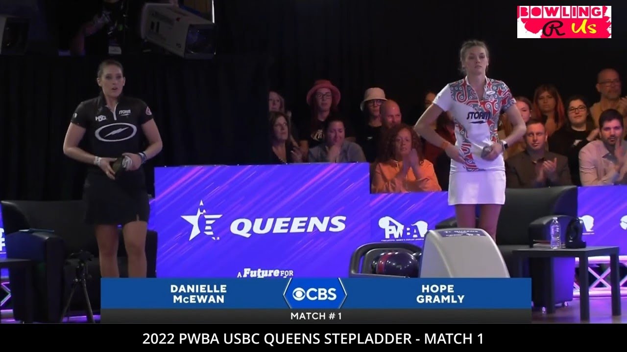 2022 PWBA USBC Queens Stepladder Match 1 Hope Gramly vs Danielle McEwan