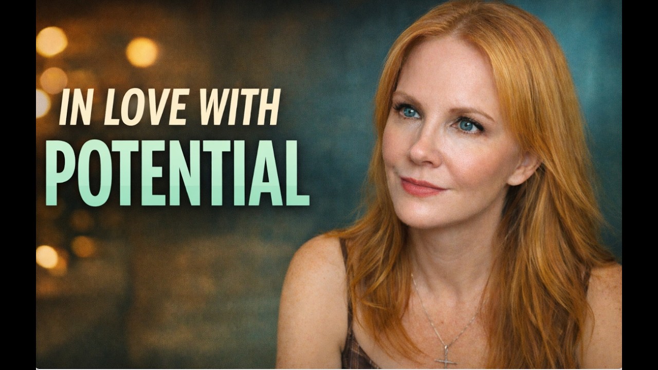 Why We Fall in Love With Potential (And How to Let Go)