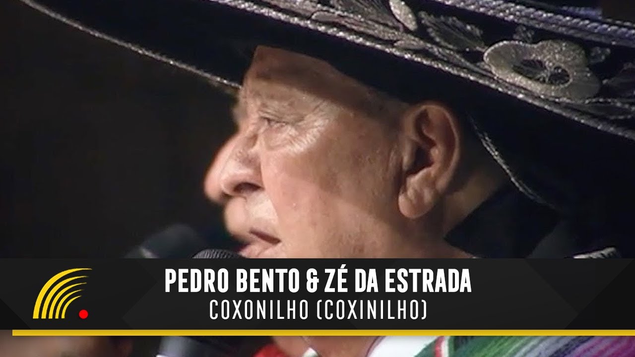 Pedro Bento & Zé Da Estrada - Coxonilho (Coxinilho) - 55 Anos De Sucesso