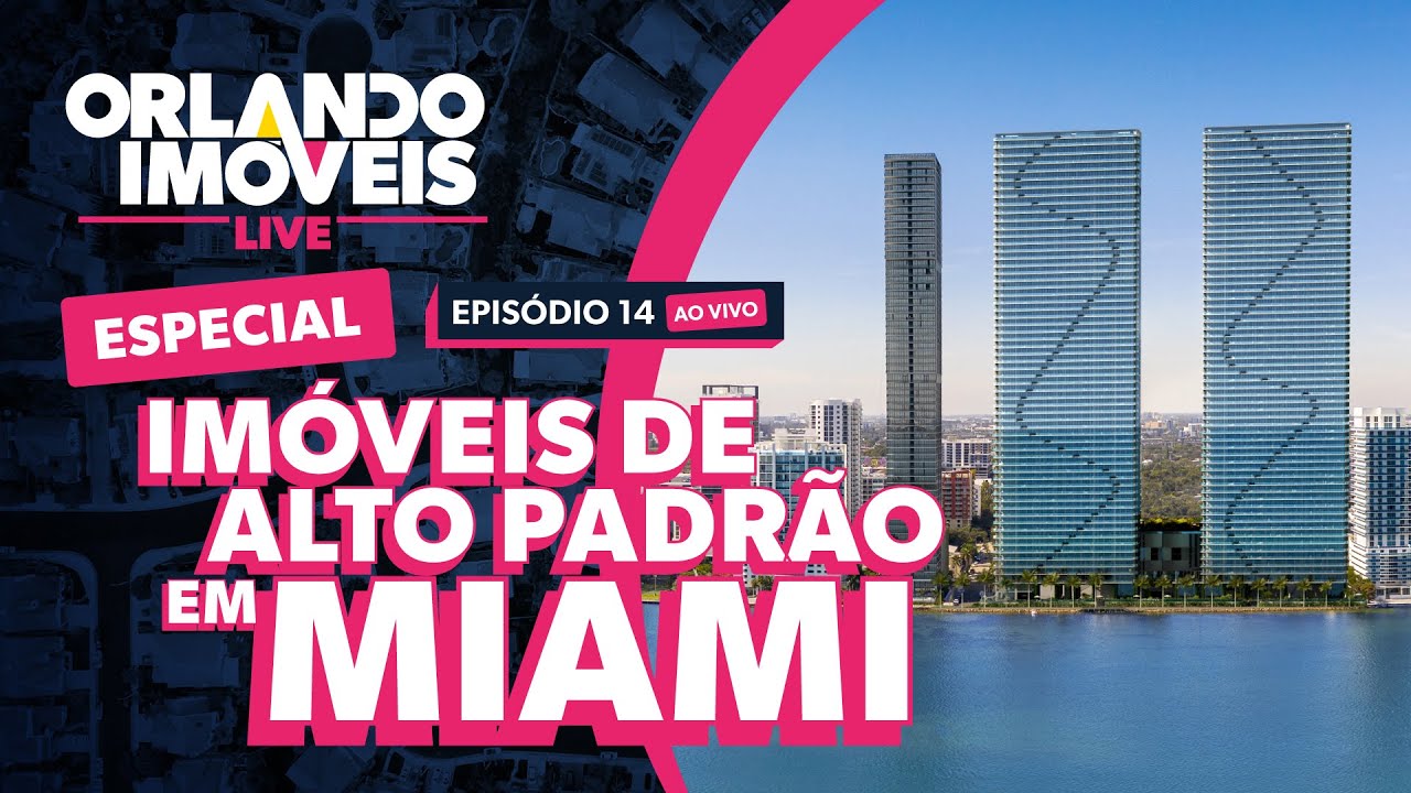 IMÓVEIS DE ALTO PADRÃO EM MIAMI | ORLANDO IMÓVEIS