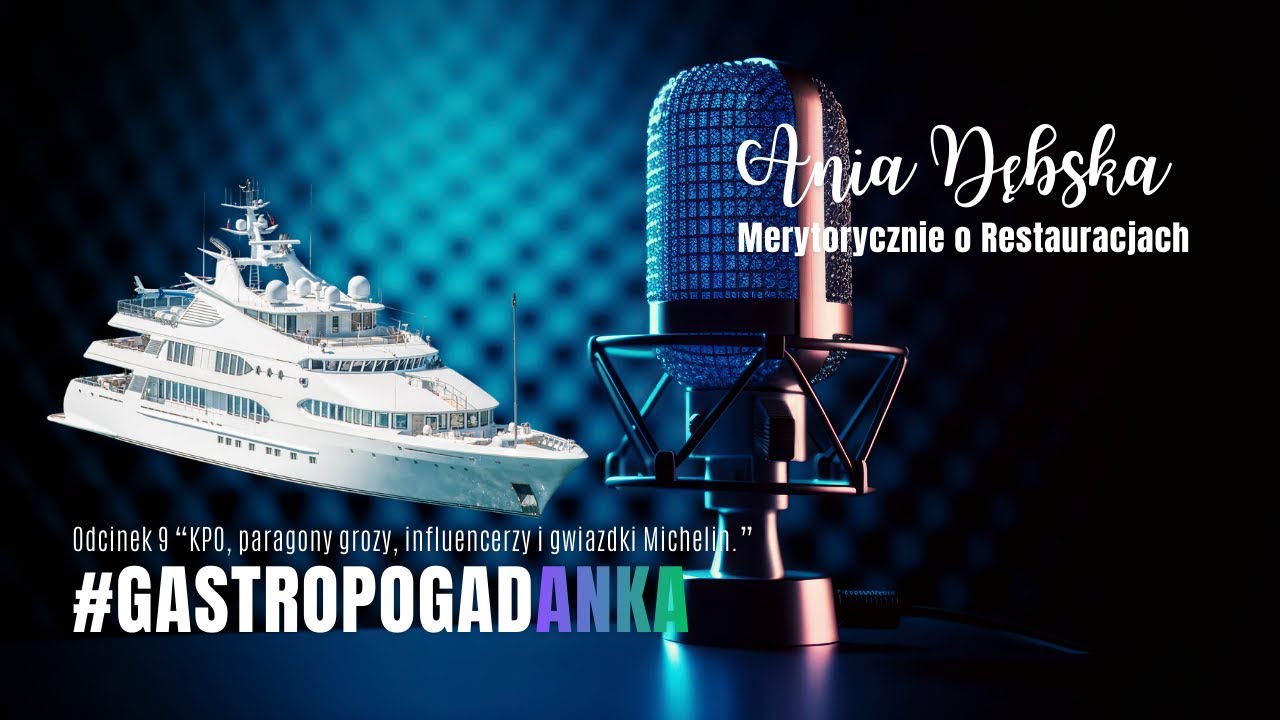 #gastropogadAnka - KPO, paragony grozy, influencerzy i gwiazdki Michelin | Odcinek #9.