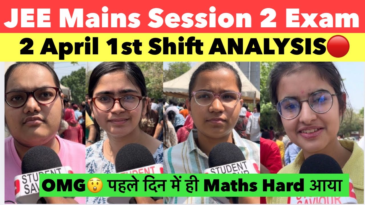 JEE Mains Session 2 Exam review today | 2 April 1st shift ANALYSIS | Jee mains paper Analysis