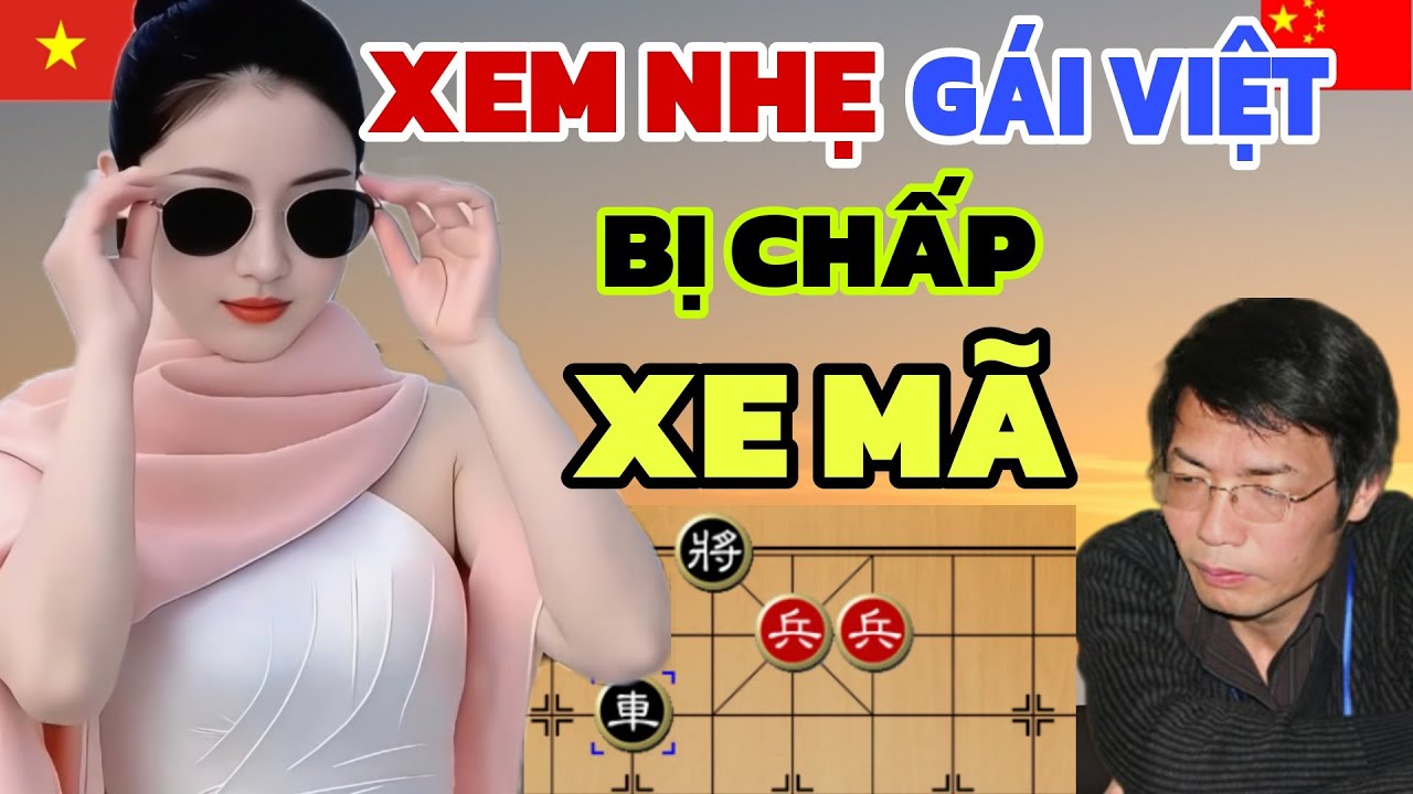 Cờ tướng - Ăn hết xe pháo xem nhẹ EM GÁI VIỆT rồi bị lật ngược quá cao
