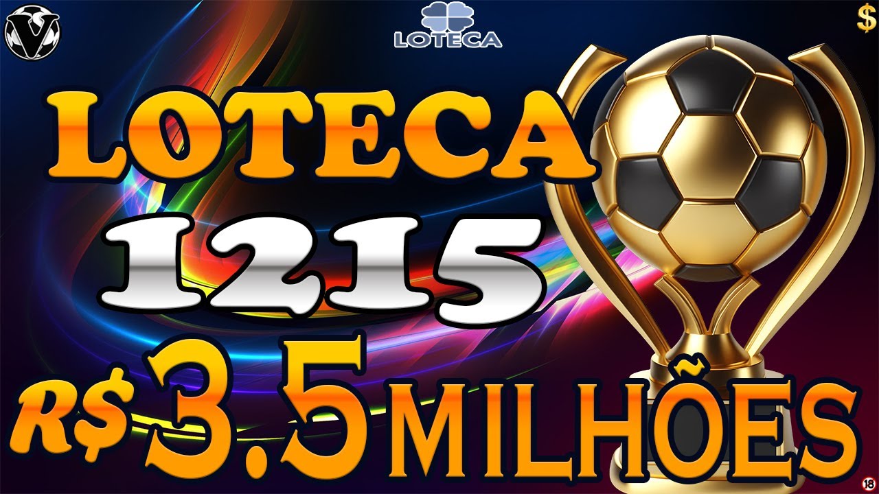 LOTECA 1215 - BRASILEIR&Otilde;ES & SELE&Ccedil;&Otilde;ES - R$ 3.500.000,00 - AN&Aacute;LISES COMPLETAS