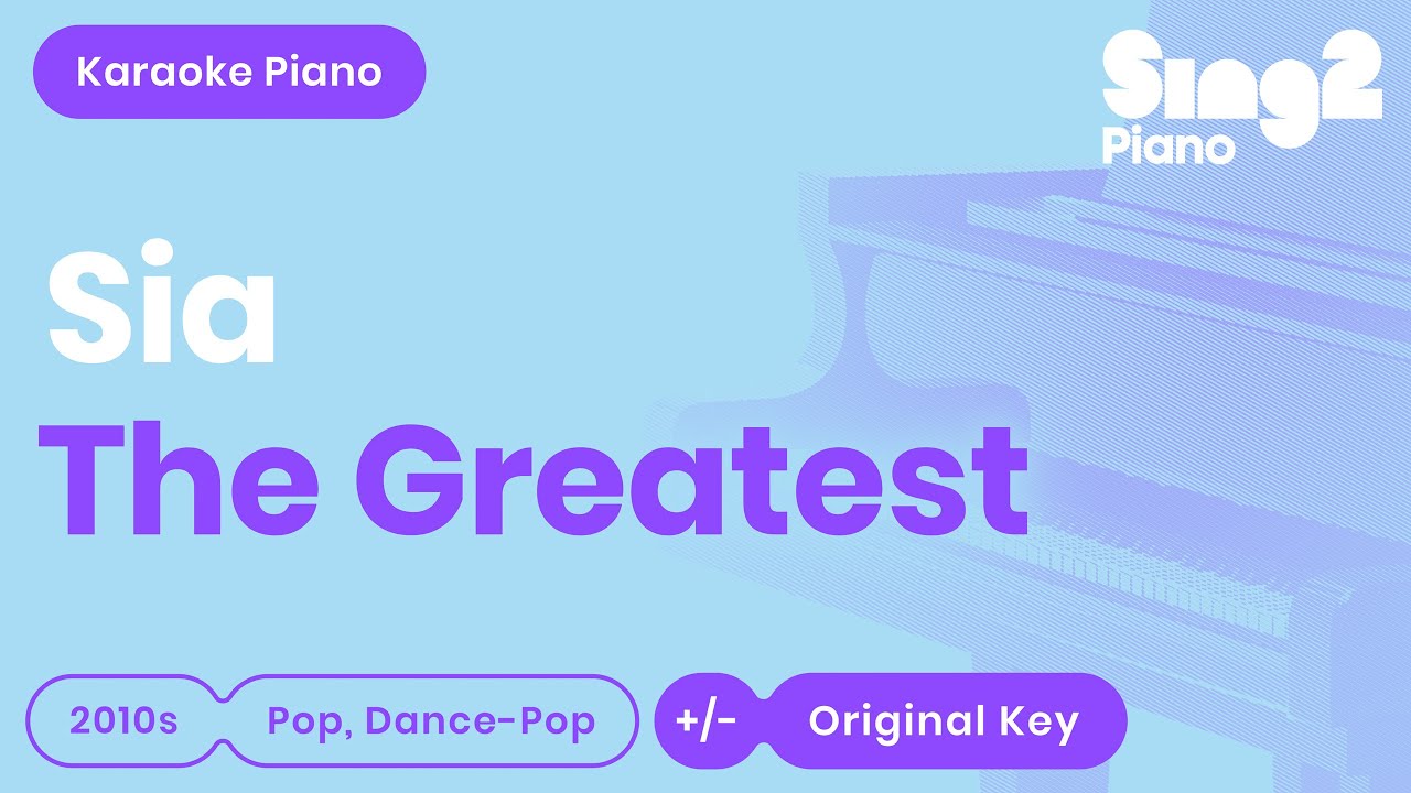 The Greatest Karaoke | Sia, Kendrick Lamar (Piano Karaoke)