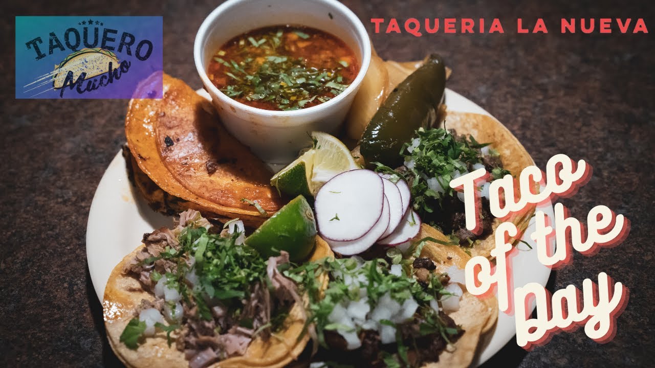 Taco of the Day: Taqueria La Nueva, Kansas City, KS | Taquero Mucho ATX (Español)