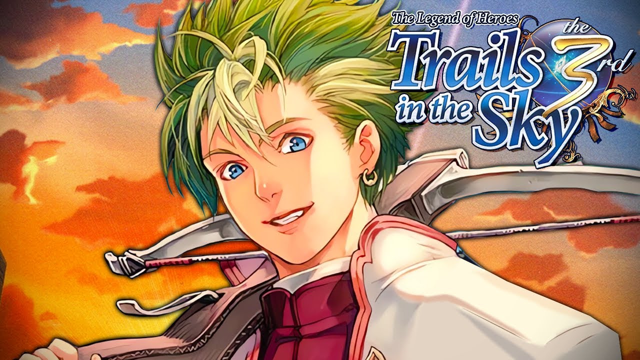 YES, IT WON'T STOP HAPPENING - The Legend of Heroes: Trails in the Sky the 3rd - 1