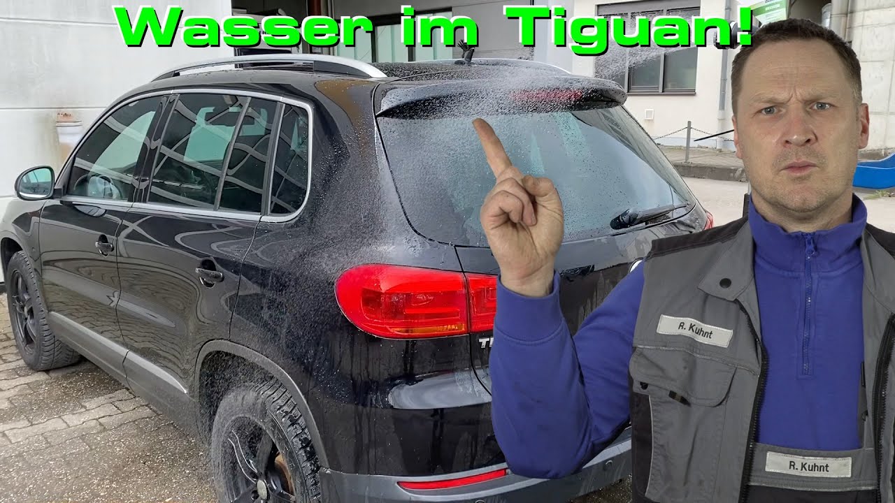Wie kommt Wasser in den Kofferraum vom Tiguan?