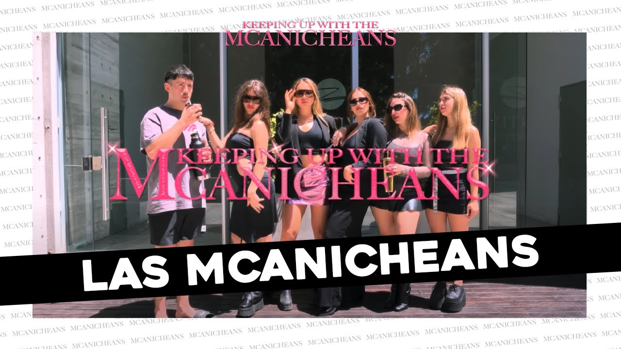 #MCANICHEANS l CAP 1: CONOCIENDO A LAS MCANICHEANS