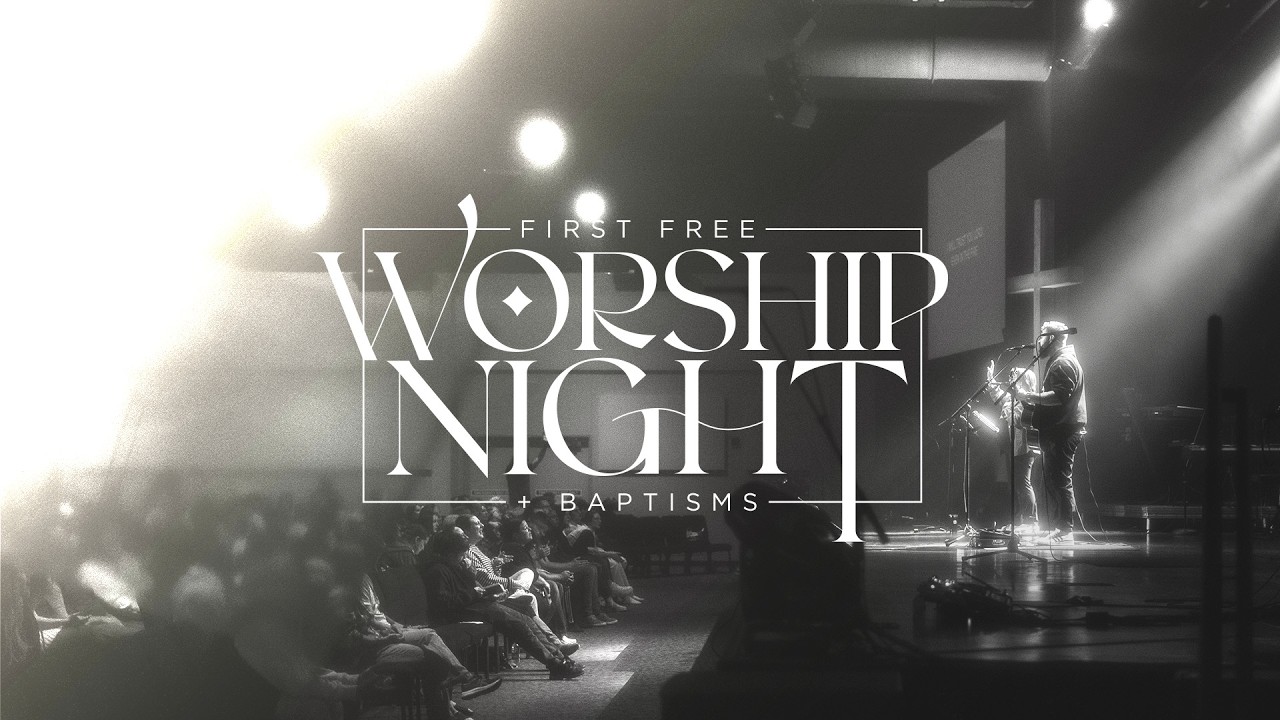 First Free Worship Night + Baptisms