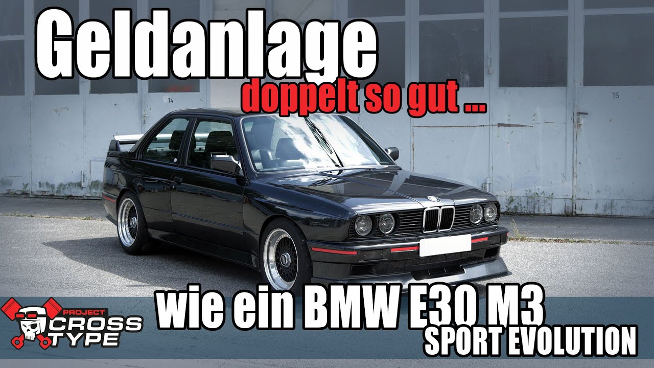 Geldanlage doppelt so gut wie ein BMW E30 M3 Sport EVO