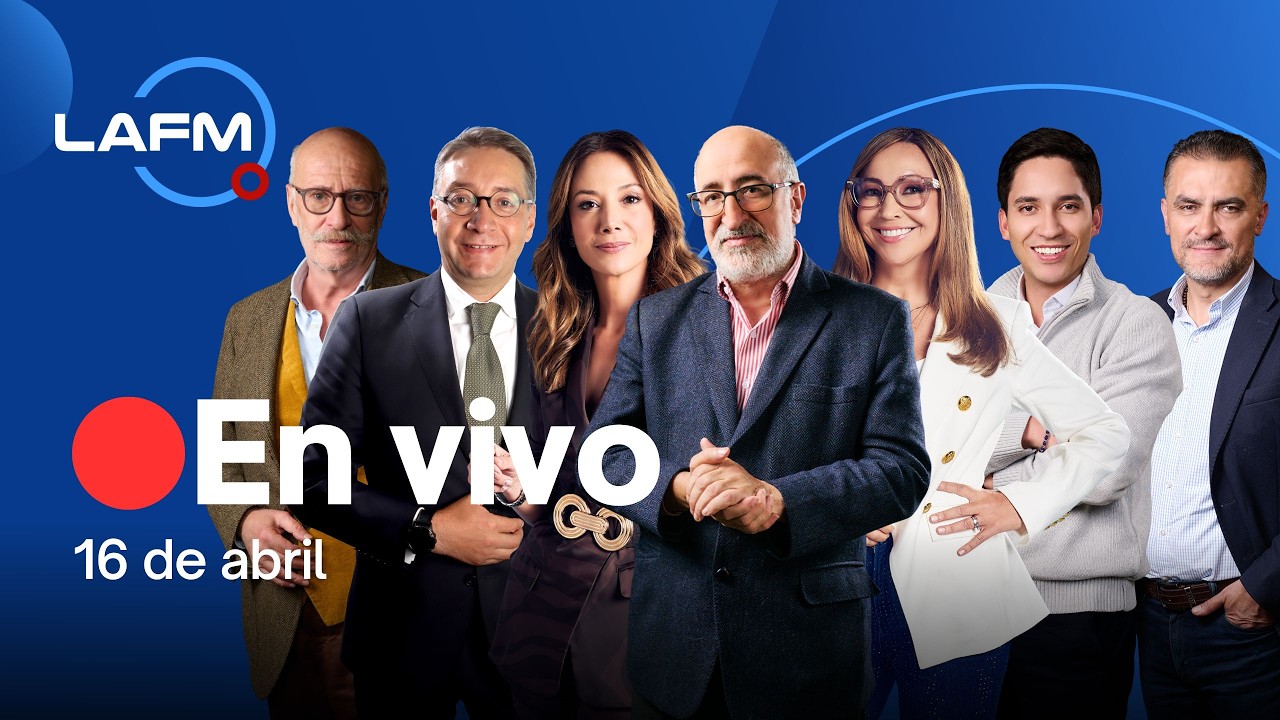 🔴 EN VIVO | Noticiero La FM y Pel&aacute;ez y De Francisco- 16 de abril de 2026