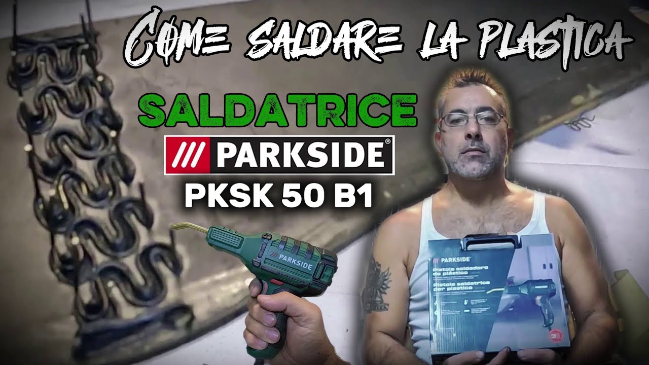 Tutorial per riparare la plastica quasi gratis. saldatrice per plastica PARKSIDE #plasticwelding