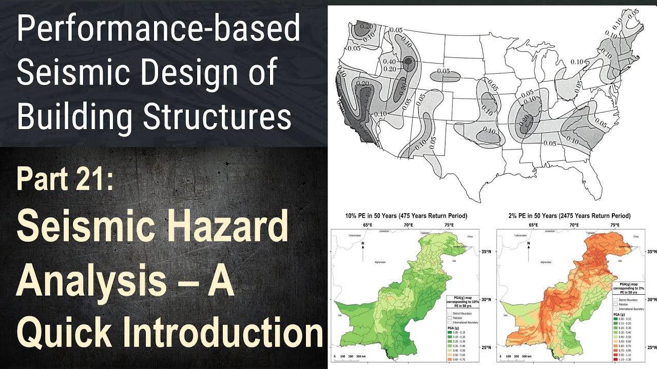 21 - Seismic Hazard Analysis – A Quick Introduction