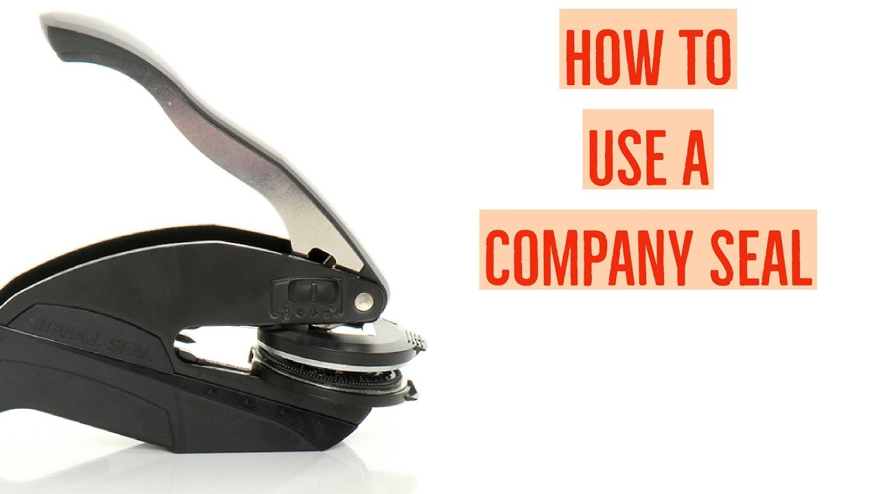How To Use a Company Seal