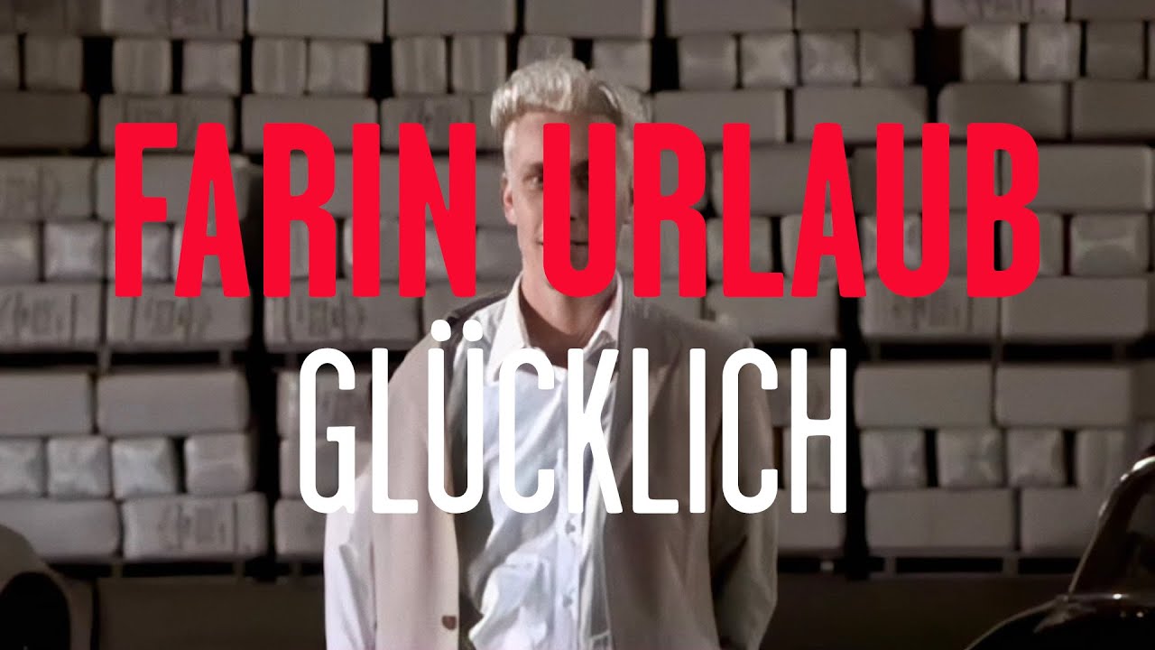 Farin Urlaub - Gl&uuml;cklich (Offizielles Video)