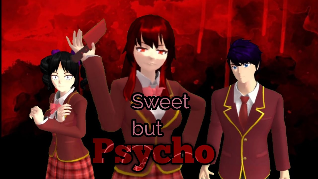 Sweet but PSYCHO ||Sakura School Simulator || Music video