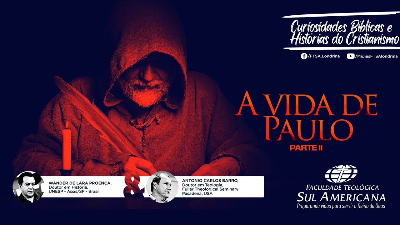 #06 | Curiosidades bíblicas e Histórias do Cristianismo | A vida de Paulo | Parte II