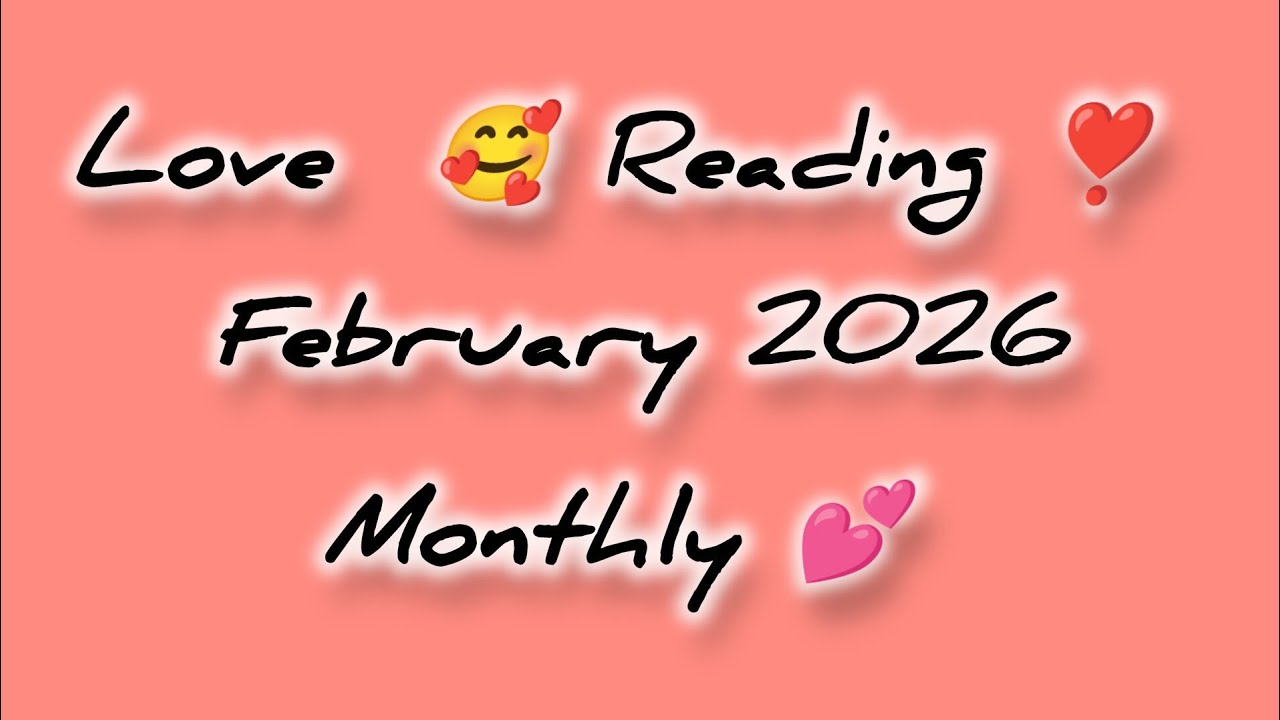 February Love Reading 💗। Monthly Live Reading 💕💖❤️💋 ।