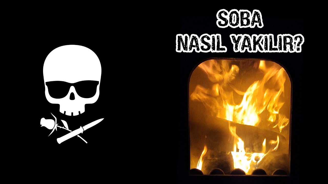 Soba nasıl yakılır? Soba yakmanın püf noktaları. Bodrum'da kışın nasıl ısınıyorum?