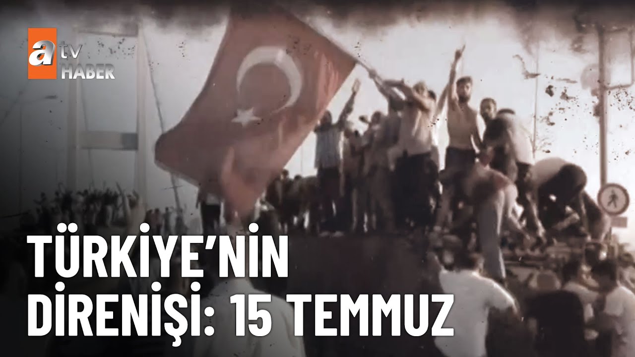 ‘15 Temmuz Destanı’ 9 yaşında - atv Haber 15 Temmuz 2025