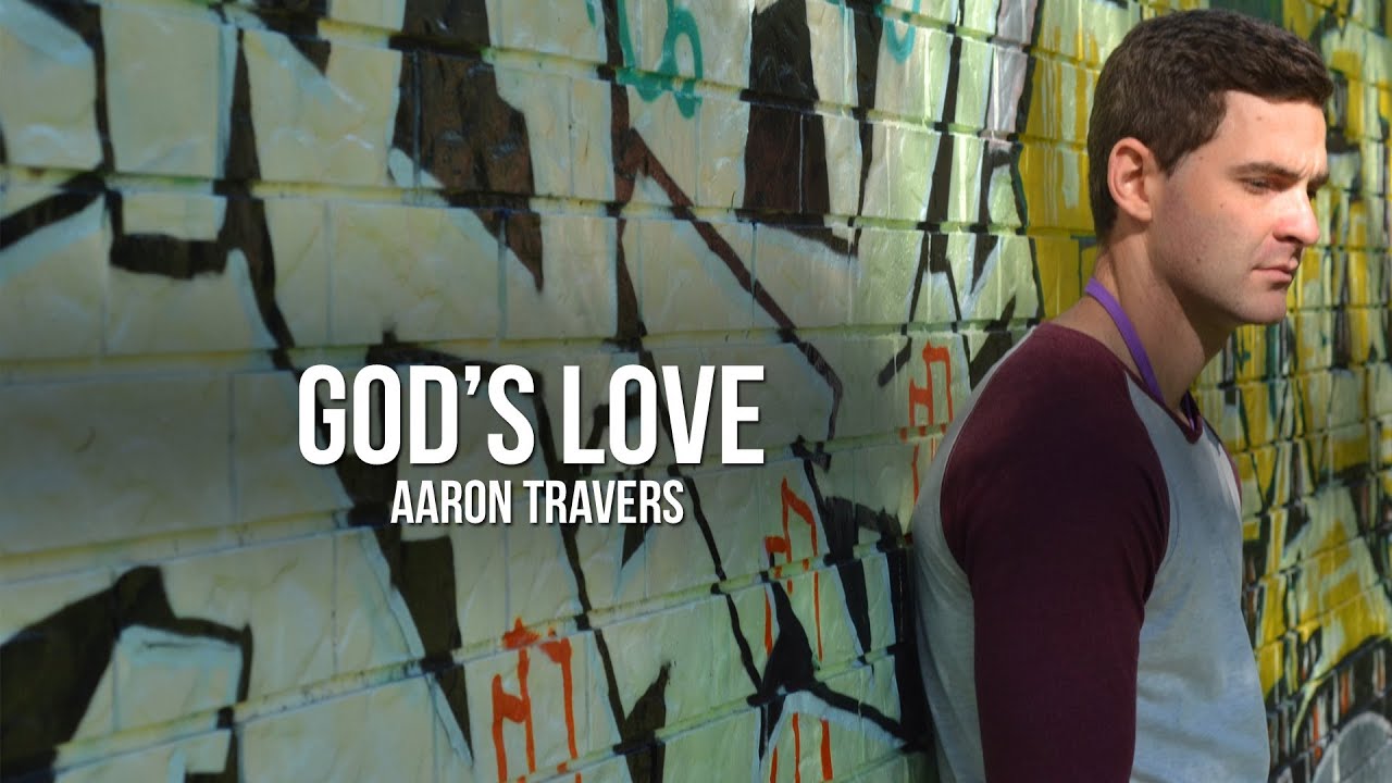 God's Love - Aaron Travers