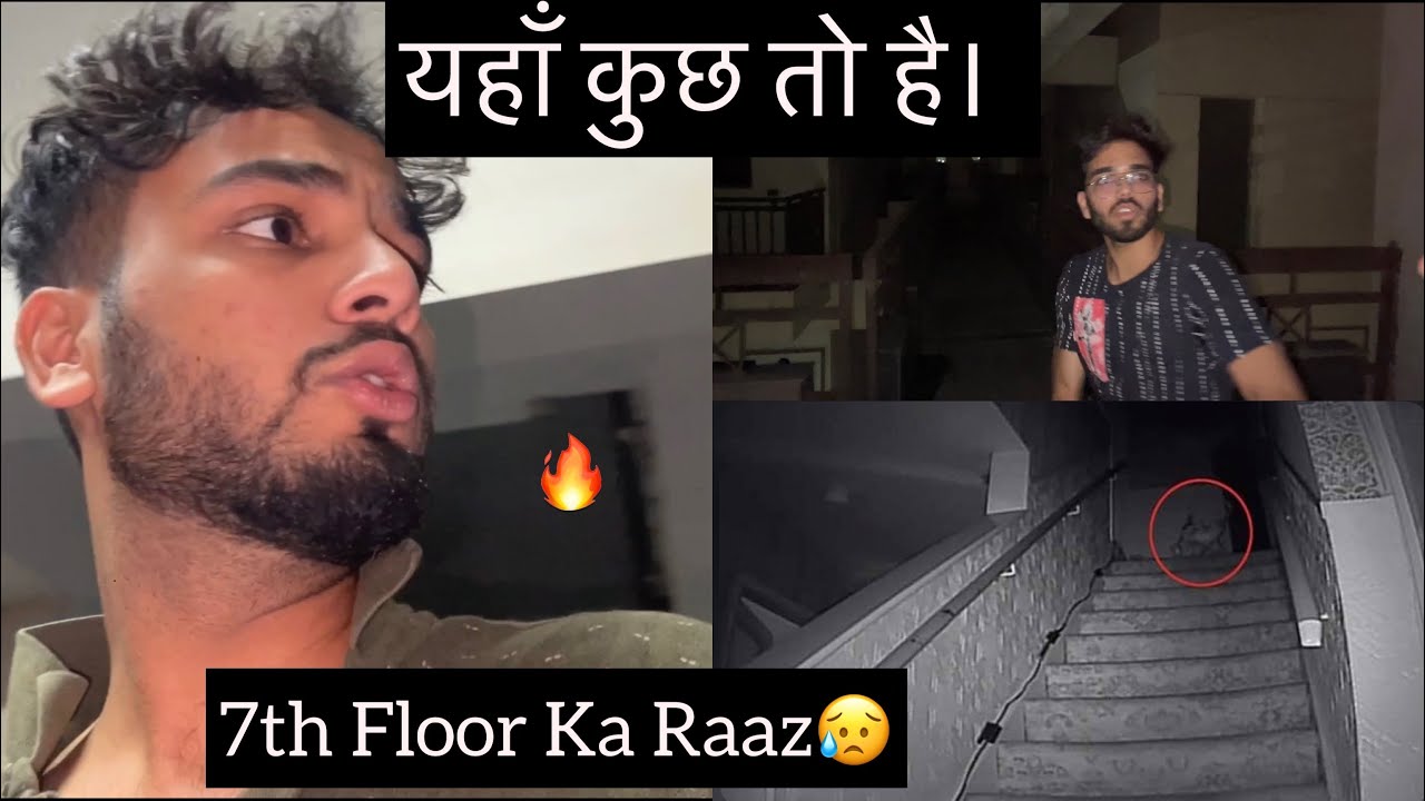 Humare 7th Floor Pe Bhoot Hai😥 *No Clickbait*