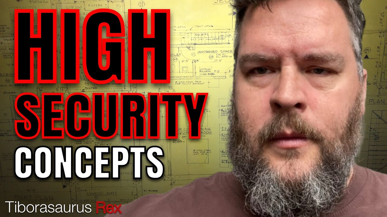 High-Security Concepts ~ TiborasaurusRex