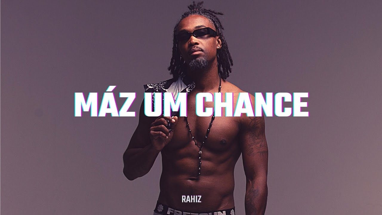 Rahiz - Máz um Chance