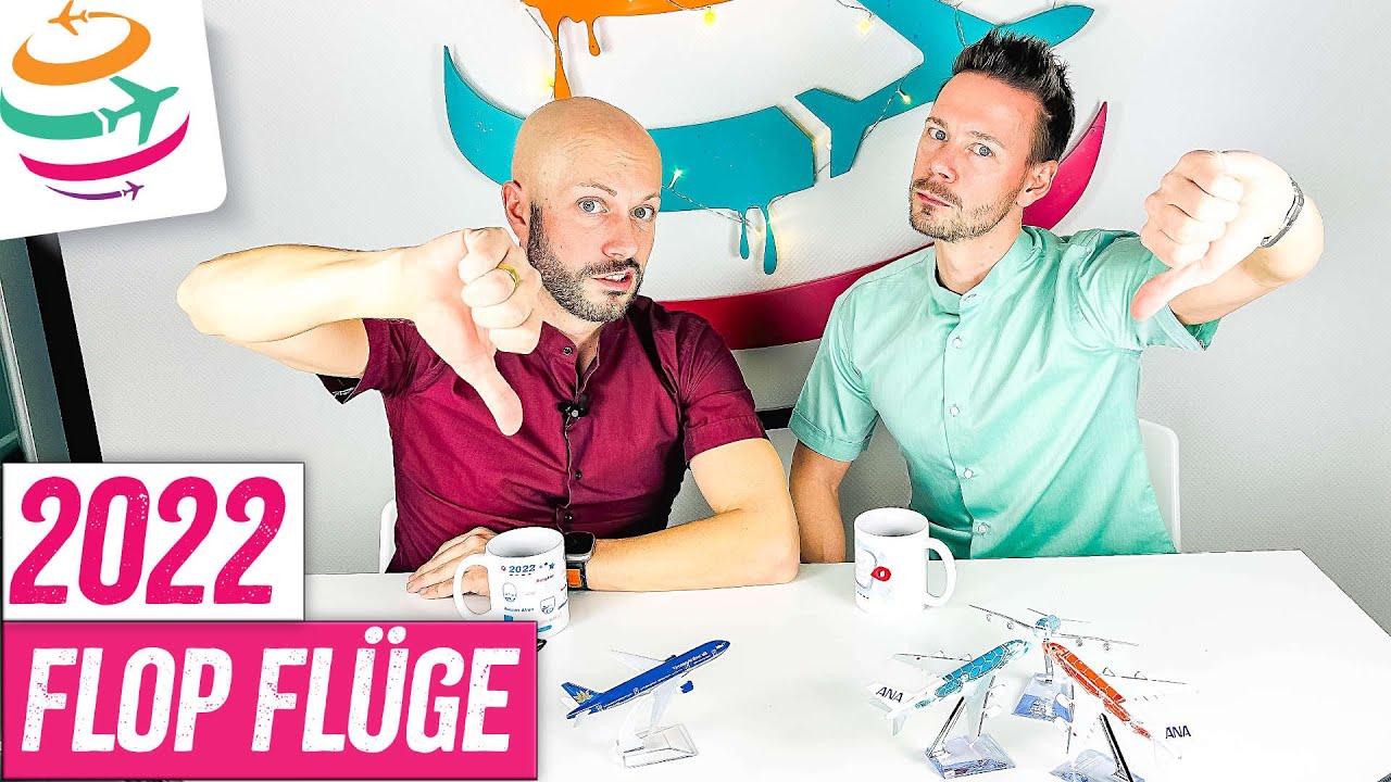 Unsere FLOP Flüge 2022 | YourTravel.TV