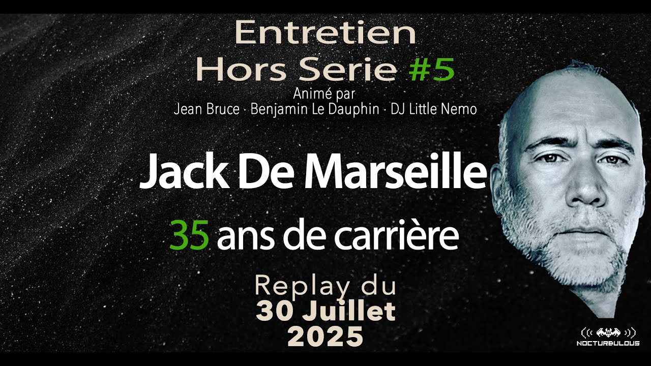 Jack De Marseille 35 ans de carrière - Entretien Hors Série 05