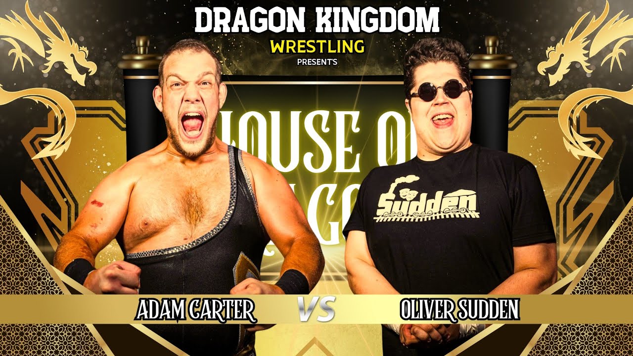 Oliver Sudden Vs. Adam Carter - House Of Dragons