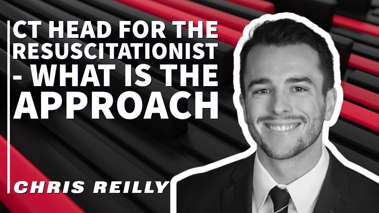 CT Head for the Resuscitationist: What is the Approach